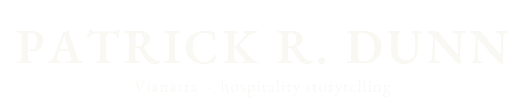 Patrick R. Dunn · Vianarra · hospitality storytelling